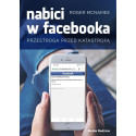 Nabici w Facebooka. Przestroga przed katastrofą