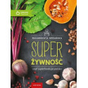 Super Żywność, czyli superfoods po polsku w.eko