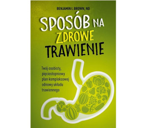 Sposób na zdrowe trawienie