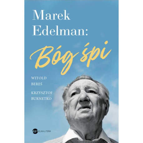 Marek Edelman: Bóg śpi