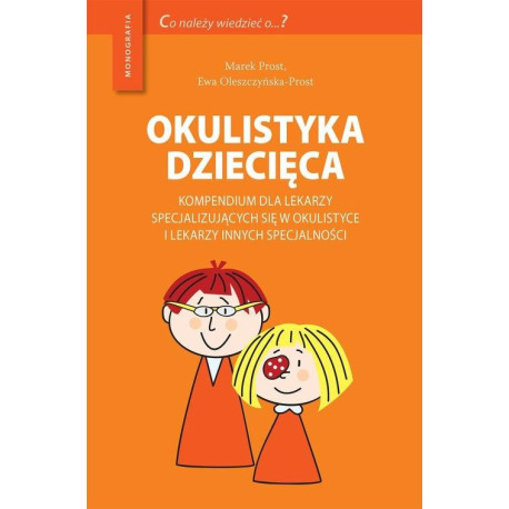 Okulistyka dziecięca kompendium dla lekarzy...