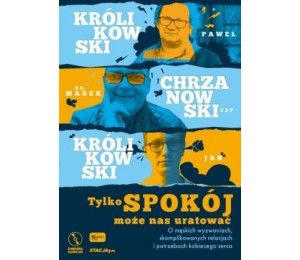 Tylko spokój może nas uratować