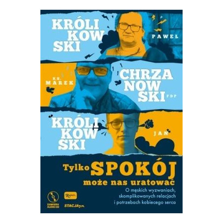 Tylko spokój może nas uratować