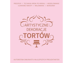 Artystyczne dekoracje tortów