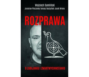 Rozprawa o zabijaniu i zmartwychwstaniu