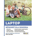 Laptop również dla seniora