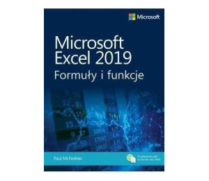 Microsoft Excel 2019. Formuły i funkcje