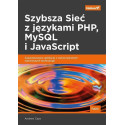 Szybsza Sieć z językami PHP MySQL i JavaScript