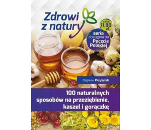 100 naturalnych sposobów na przeziębienie...