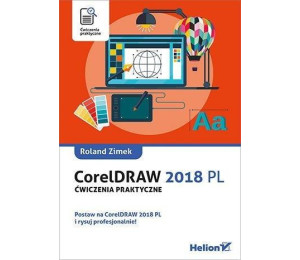 CorelDRAW 2018 PL. Ćwiczenia praktyczne