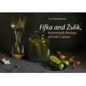 Fifka and Żulik, Homemade Recipes of Łódź Cuisine