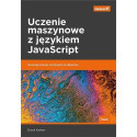 Uczenie maszynowe z językiem JavaScript