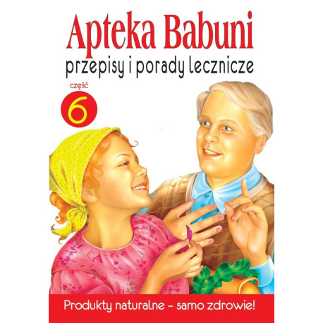 Apteka Babuni. Część 6