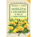 Mniszek lekarski w walce z nowotworami!