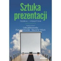 Sztuka prezentacji. Teoria i praktyka