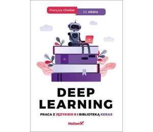 Deep Learning. Praca z językiem R i biblioteką..