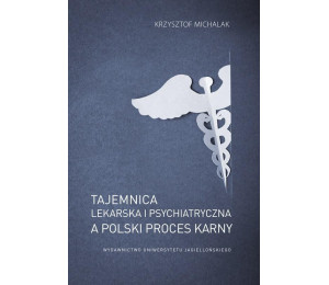 Tajemnica lekarska i psychiatryczna a polski...