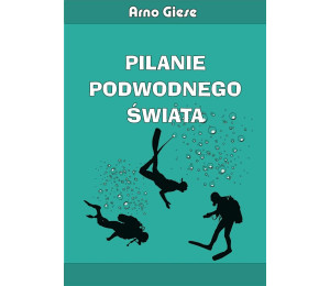 Pilanie podwodnego świata