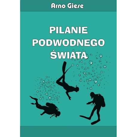 Pilanie podwodnego świata