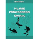 Pilanie podwodnego świata