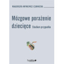 Mózgowe porażenie dziecięce. Studium przypadk