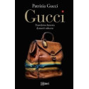 Gucci. Prawdziwa historia dynastii sukcesu