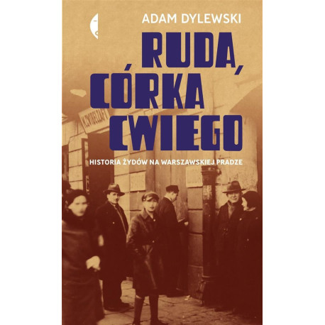 Ruda, córka Cwiego. Historia Żydów na ...