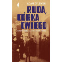 Ruda, córka Cwiego. Historia Żydów na ...