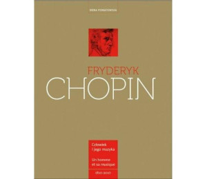 Fryderyk Chopin. Człowiek i jego muzyka. L`homme e