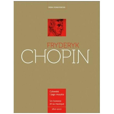 Fryderyk Chopin. Człowiek i jego muzyka. L`homme e