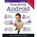 Android. Programowanie aplikacji. Rusz głową! w.2