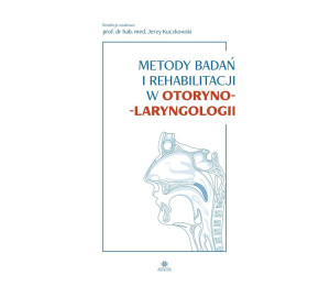 Metody badań i rehabilitacji w otoryno-laryngologi