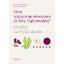 Dieta warzywno-owocowa. Przepisy na wychodzenie