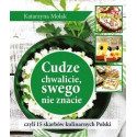 Cudze chwalicie, swego nie znacie, czyli 15...