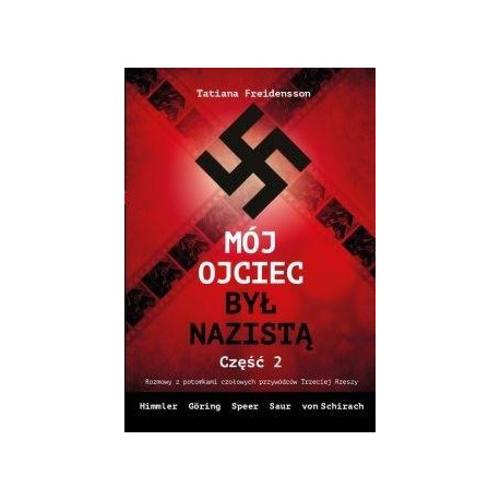 Mój ojciec był nazistą cz.2