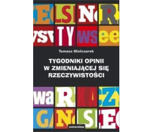 Tygodniki opinii w zmieniającej się rzeczywistości