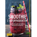 Smoothie z superproduktów. Więcej energii dzięki..