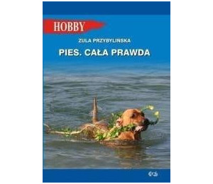 Pies. Cała prawda