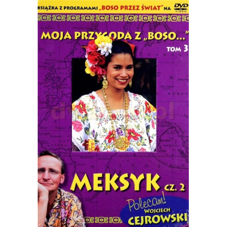 Moja przygoda z Boso&quot; T.3 Meksyk cz. 2 + DVD