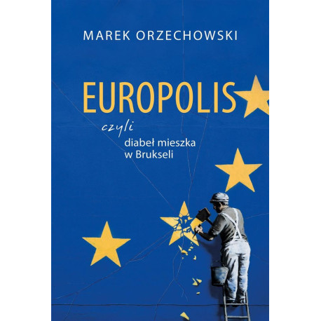 Europolis, czyli diabeł mieszka w Brukseli