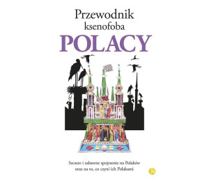 Przewodnik ksenofoba. Polacy