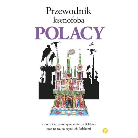 Przewodnik ksenofoba. Polacy