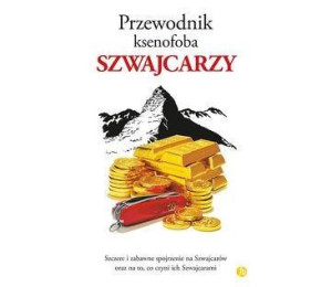 Przewodnik ksenofoba. Szwajcarzy