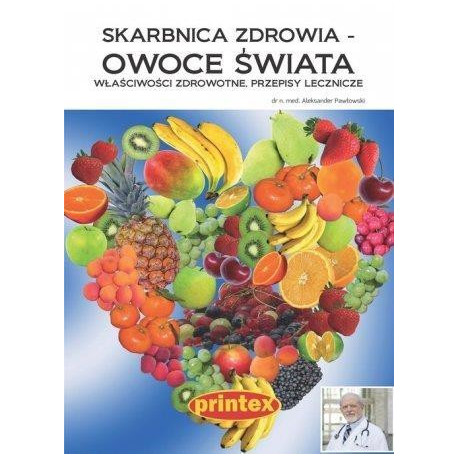 Skarbnica zdrowia - owoce świata