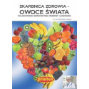 Skarbnica zdrowia - owoce świata