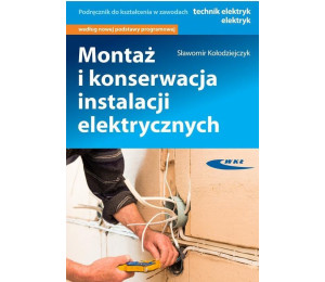 Montaż i konserwacja instalacji elektrycznych