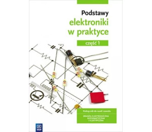 Podstawy elektroniki w praktyce cz.1 WSiP