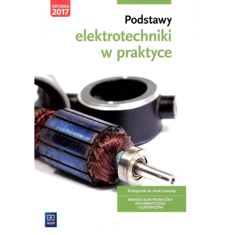 Podstawy elektrotechniki w praktyce WSiP