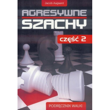 Agresywne szachy cz.2