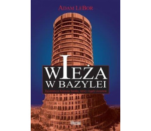 Wieża w Bazylei. Tajemnicza historia banku...